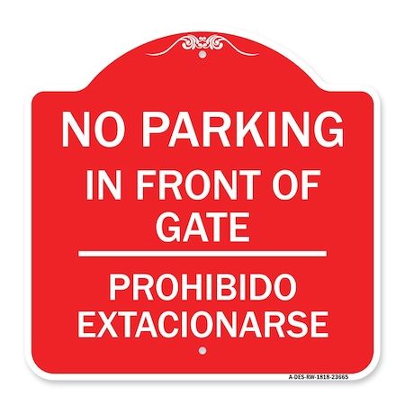 No Parking No Parking In Front Of Gate Prohibido Estacionarse Heavy-Gauge Aluminum Sign